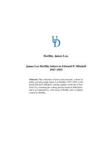 Herlihy, James Leo.  James Leo Herlihy letters to Edward P. Mitchell[removed]Abstract: This collection of letters and postcards, written by