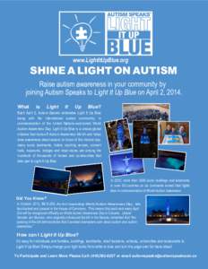 Autism / Light It Up Blue / Autism Speaks / Sociological and cultural aspects of autism / World Autism Awareness Day / Autism Awareness Campaign UK / Athletes Against Autism / Health / Medicine / Abnormal psychology