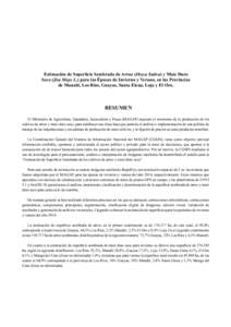 Estimación de Superficie Sembrada de Arroz (Oryza Sativa) y Maíz Duro Seco (Zea Mays L.) para las Épocas de Invierno y Verano, en las Provincias de Manabí, Los Ríos, Guayas, Santa Elena, Loja y El Oro. RESUMEN El Mi