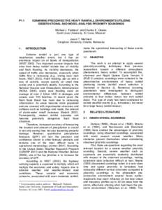 P1.1  EXAMINING PRECONVECTIVE HEAVY RAINFALL ENVIRONMENTS UTILIZING OBSERVATIONAL AND MODEL ANALYSIS PROXIMITY SOUNDINGS Michael J. Paddock∗ and Charles E. Graves Saint Louis University, St. Louis, Missouri