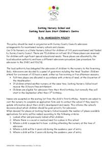 Dorking Nursery School and Dorking Rural Sure Start Children’s Centre 3-5s ADMISSION POLICY This policy should be read in conjunction with Surrey County Council’s admission arrangements for maintained nursery schools