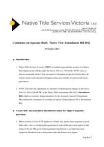 Comments on exposure draft: Native Title Amendment BillOctober 2012 A. Introduction 1. Native Title Services Victoria (NTSV) is funded to provide the services of a Native