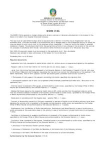 REPUBLIC OF ANGOLA Consular Section of the Embassy in The United Kingdom of Great Britain and Northern Ireland 22 Dorset Street London W1U 6QY E-mail: