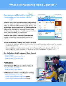 What is Renaissance Home Connect™?  Renaissance Home Connect™ is… Connecting Parents and Extending Practice  Renaissance Home Connect improves the school-to-home connection by
