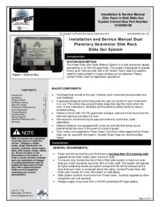 Installation & Service Manual Slim Rack In-Wall Slide Out System Control Box Part Number[removed] © Copyright LCI/Power Gear Issued: December 2014