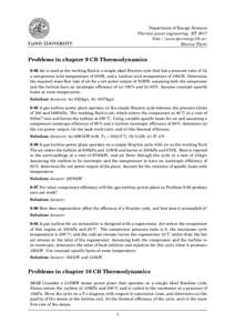 Department of Energy Sciences Thermal power engineering, HT 2017 http://www.tpe.energy.lth.se/ Marcus Thern  Problems in chapter 9 CB Thermodynamics