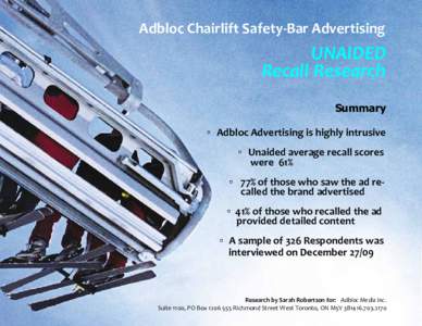 Adbloc Chairlift Safety‐Bar Advertising   UNAIDED  Recall Research  Summary ▫ Adbloc Advertising is highly intrusive 