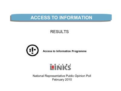 ACCESS TO TO INFORMATION INFORMATION ACCESS RESULTS