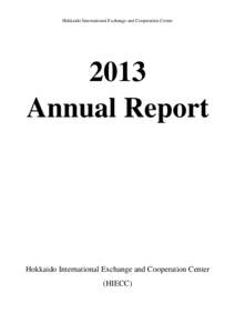 Hokkaido International Exchange and Cooperation Center[removed]Annual Report  Hokkaido International Exchange and Cooperation Center