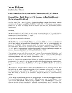 News Release For Immediate Release Contact: Thomas Duryea, President and CEO, Summit State Bank[removed]Summit State Bank Reports 24% Increase in Profitability and Declaration of Dividend