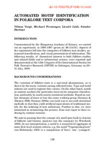 doi:[removed]FEJF1999.12.motif  AUTOMATED MOTIF IDENTIFICATION IN FOLKLORE TEXT CORPORA Vilmos Voigt, Michael Preminger, László Ládi, Sándor Darányi