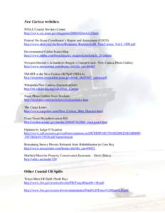 New Carissa websites: NOAA Coastal Services Center http://www.csc.noaa.gov/magazine[removed]article2.html Federal On-Scene Coordinator’s Report and Assessment (USCG) http://www.akrrt.org/Archives/Response_Reports/AAR_N