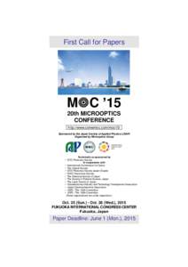 First Call for Papers  M C ’15 20th MICROOPTICS CONFERENCE http://www.comemoc.com/moc15/