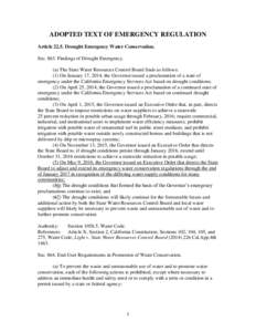 ADOPTED TEXT OF EMERGENCY REGULATION ArticleDrought Emergency Water Conservation. SecFindings of Drought Emergency. (a) The State Water Resources Control Board finds as follows: (1) On January 17, 2014, the