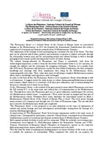 ®  Itinerario Culturale del Consiglio d’Europa La Route des Phéniciens - Itinéraire Culturel du Conseil de l’Europe The Phoenicians’ Route - Cultural Route of the Council of Europe La Ruta de los Fenicios - Itin