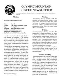 OLYMPIC MOUNTAIN RESCUE NEWSLETTER A volunteer organization dedicated to saving lives through rescue and mountain safety education JuneMissions