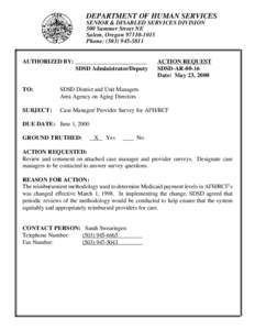 DEPARTMENT OF HUMAN SERVICES SENIOR & DISABLED SERVICES DIVISION 500 Summer Street NE Salem, Oregon[removed]Phone: ([removed]