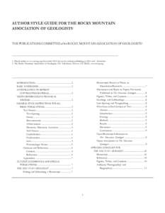 AUTHOR STYLE GUIDE FOR THE ROCKY MOUNTAIN ASSOCIATION OF GEOLOGISTS1 THE PUBLICATIONS COMMITTEE of the ROCKY MOUNTAIN ASSOCIATION OF GEOLOGISTS2  1. Placed online at www.rmag.org November 2013 for use by authors publishi