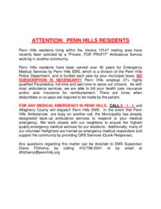 ATTENTION: PENN HILLS RESIDENTS Penn Hills residents living within the Verona[removed]mailing area have recently been solicited by a 