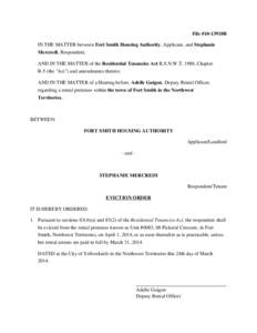 File #10-13918B IN THE MATTER between Fort Smith Housing Authority, Applicant, and Stephanie Mercredi, Respondent; AND IN THE MATTER of the Residential Tenancies Act R.S.N.W.T. 1988, Chapter R-5 (the 