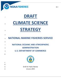 National Oceanic and Atmospheric Administration / Fisheries management / Ecosystem-based management / Nature / Global warming / Ecosystem / Climate Change Science Program / Office of Oceanic and Atmospheric Research / Environment / Earth / Environmental data