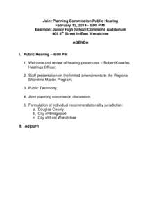 Joint Planning Commission Public Hearing February 12, [removed]:00 P.M. Eastmont Junior High School Commons Auditorium 905 8th Street in East Wenatchee AGENDA I. Public Hearing – 6:00 PM