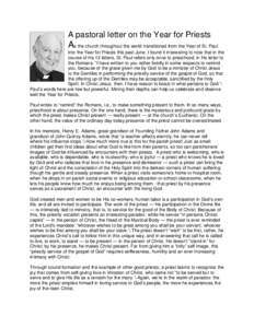 A pastoral letter on the Year for Priests  As the church throughout the world transitioned from the Year of St. Paul into the Year for Priests this past June, I found it interesting to note that in the course of his 13 l