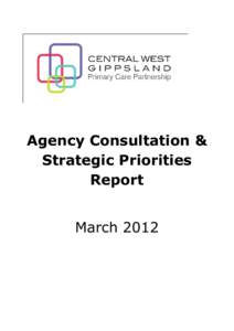 Agency Consultation & Strategic Priorities Report March 2012  Contents