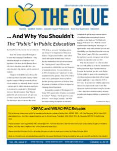 THE GLUE Official Publication of the Kenosha Education Association Teachers Substitute Teachers Education Support Professionals Noon Hour Supervisors Interpreters  ... And Why You Shouldn’t
