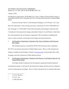 SECURITIES AND EXCHANGE COMMISSION (Release No[removed]; File No. SR-NYSEMKT[removed]January 8, 2015 Self-Regulatory Organizations; NYSE MKT LLC; Notice of Filing of Proposed Rule Change to Amend Rule 967NY and to Ad