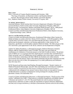 TIMOTHY L. STINSON EDUCATION Ph.D., University of Virginia, English Language and Literature, 2006 “The Siege of Jerusalem: An Electronic Archive and Hypertext Edition” Advisers: Hoyt Duggan, David Vander Meulen, and 