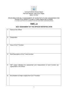 Central Pollution Control Board Parivesh Bhawan, East Arjun Nagar, Delhi[removed]PROFORMA FOR SELF ASSESSMENT OF SCIENTISTS TO BE CONSIDERED FOR PROMOTION UNDER FLEXIBLE COMPLEMENTING SCHEME (To be filled by the Officers