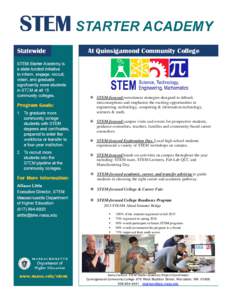 At Quinsigamond Community College   STEM-focused recruitment strategies designed to debunk misconceptions and emphasize the exciting opportunities in engineering, technology, computing & information technology, scienc