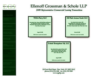 Ellenoff Grossman & Schole LLP 2009 Representative Commercial Leasing Transactions Areas of Practice Include: CORPORATE AND