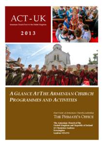   ACT - UK Armenian Church Trust of the United Kingdom  2013