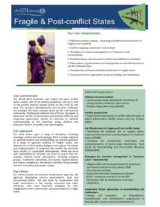 Our core competencies: Political economy analysis – assessing and addressing the drivers of fragility and instability Conflict mapping, assessment and analysis Strategies for resource management in “resource-curse”