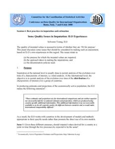 Committee for the Coordination of Statistical Activities Conference on Data Quality for International Organizations Rome, Italy, 7 and 8 July 2008 Session 4: Best practices in imputation and estimation  Some Quality Issu