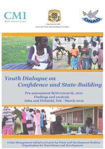    University of Juba Centre for Peace and Development Studies  Youth Dialogue on