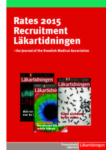 Rates 2015 Recruitment Läkartidningen - the Journal of the Swedish Medical Association  Provocatively