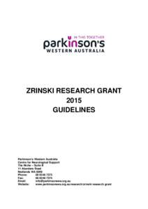 ZRINSKI RESEARCH GRANT 2015 GUIDELINES Parkinson’s Western Australia Centre for Neurological Support