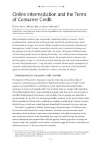 penning- och valutapolitik  2014:1  Online Intermediation and the Terms of Consumer Credit Gustav Alfelt, Marieke Bos and Kasper Roszbach* Gustav Alfelt works in the Research Division of the Monetary Policy Department 