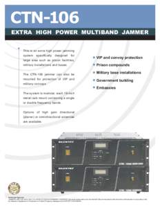 CTN-106 EXTRA HIGH POWER MULTIBAND JAMMER .  This is an extra high power jamming