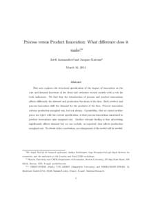 Process versus Product Innovation: What diﬀerence does it make?∗ Jordi Jaumandreu†and Jacques Mairesse‡ March 16, 2015  Abstract