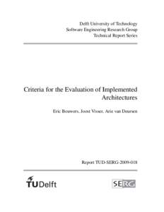 Delft University of Technology Software Engineering Research Group Technical Report Series Criteria for the Evaluation of Implemented Architectures