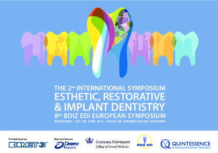 THE 2nd INTERNATIONAL SYMPOSIUM  ESTHETIC, RESTORATIVE & IMPLANT DENTISTRY