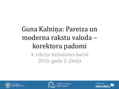 Guna Kalniņa: Pareiza un moderna rakstu valoda – korektora padomi