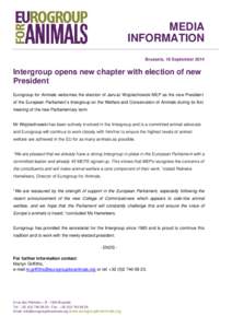 MEDIA INFORMATION Brussels, 18 September 2014 Intergroup opens new chapter with election of new President