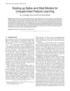 TPAMI SPECIAL ISSUE SUBMISSION UNDER REVIEW  1 Scaling up Spike-and-Slab Models for Unsupervised Feature Learning