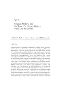 Part A Purpose, History, and Problems of a Literary History of the Old Testament  I. Why Do We Need a Literary History of the Old Testament?