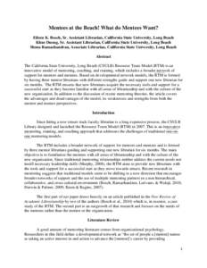 Mentees at the Beach! What do Mentees Want? Eileen K. Bosch, Sr. Assistant Librarian, California State University, Long Beach Khue Duong, Sr. Assistant Librarian, California State University, Long Beach Hema Ramachandran
